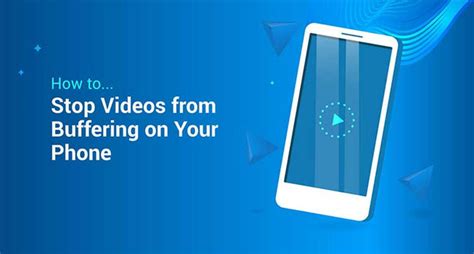 How to Stop Videos from Buffering on Your Phone .